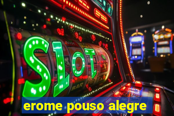 erome pouso alegre